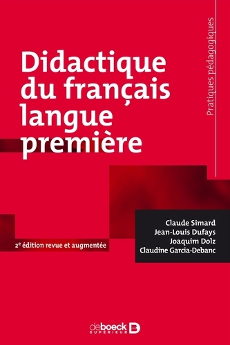 Didactique du français langue première 2e édition revue et augmentée