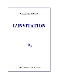 Claude Simon - L'Invitation.