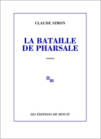 Claude Simon - La bataille de Pharsale.