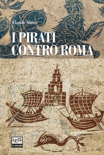 Claude Sintes et Cristina Spinoglio - I pirati contro Roma.