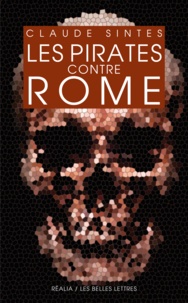 Claude Sintes - Les pirates contre Rome.