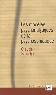 Les modèles psychanalytiques de la psychosomatique