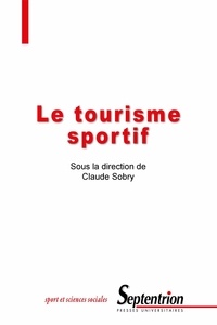 Claude Sobry - Le tourisme sportif.