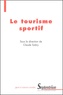 Claude Sobry - Le tourisme sportif.