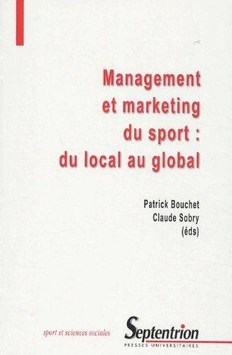 Management et marketing du sport. Du local au global