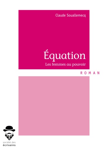 Equation. Les femmes au pouvoir