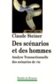 Claude Steiner - Des Scenarios Et Des Hommes. Analyse Transactionnelle Des Scenarios De Vie.
