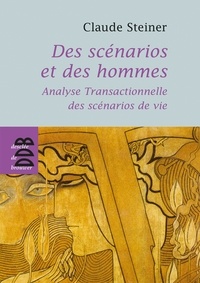 Des scénarios et des hommes - Analyse transactionnelle des scénarios de vie.pdf