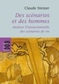 Claude Steiner - Des scénarios et des hommes - Analyse transactionnelle des scénarios de vie.