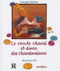 Claude Steiner et  Pef - Le conte chaud et doux des chaudoudoux.