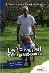 Le (nouvel) art d'être grand-parent