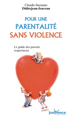 Claude-Suzanne Didierjean-Jouveau - Pour Une Parentalite Sans Violence.