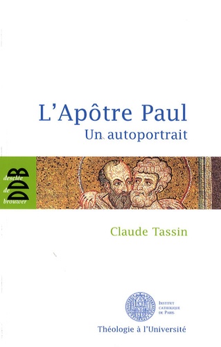 L'Apôtre Paul. Un autoportrait