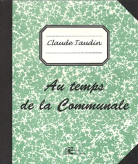 Au temps de la communale (50 ans avant la fin du siècle)