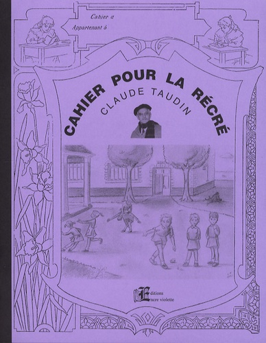 Claude Taudin - Cahier pour la récré.