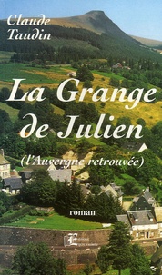 Claude Taudin - La grange de Julien.