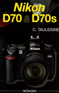 Claude Tauleigne - Nikon D70 & D70s.
