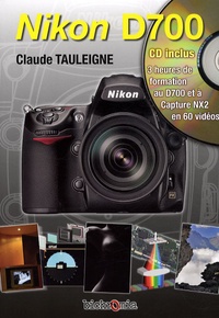 Claude Tauleigne - Nikon D700. 1 Cédérom