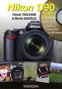 Claude Tauleigne et Martin Barzilai - Nikon D90. 1 Cédérom