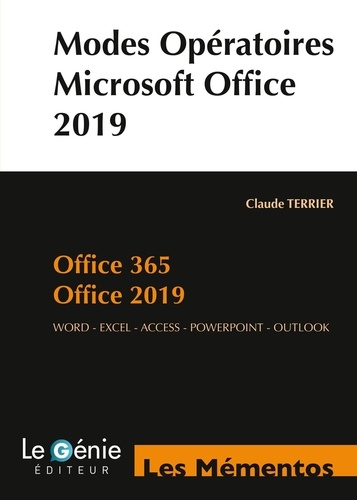 Modes opératoires. Microsoft Office 2019, Microsoft 365. Wolrd, Excel, Access, PowerPoint, Outlook (compatible 2013-2016)