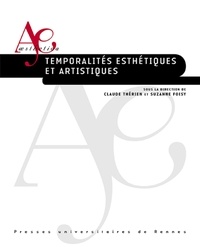 Claude Thérien et Suzanne Foisy - Temporalités esthétiques et artistiques.