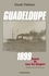 Guadeloupe 1899 : année de tous les dangers