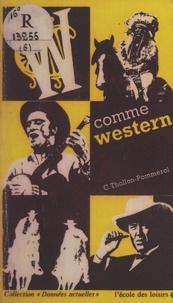 Claude Thollon-Pommerol - W comme Western.