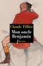 Claude Tillier - Mon oncle Benjamin.