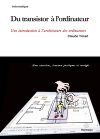 Du transistor à lordinateur - Une introduction à larchitecture des ordinateurs.pdf