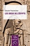 Claude Traunecker - Les dieux de l'Égypte.