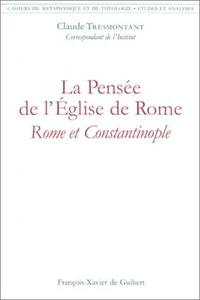 La pensée de l'Eglise de Rome