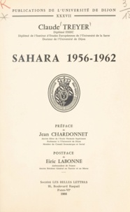 Claude Treyer et Eiric Labonne - Sahara 1956-1962.