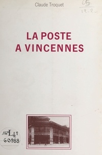 Claude Troquet - La poste à Vincennes.