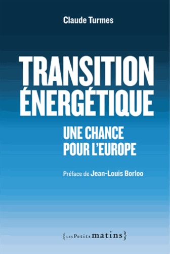Claude Turmes - Transition énergétique - Une chance pour l'Europe.
