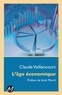 Claude Vaillancourt - L'âge économique.