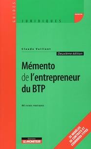 Claude Vaillant - Mémento de l'entrepreneur du BTP.