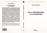 Claude Vandeloise - De la distribution à la cognition.