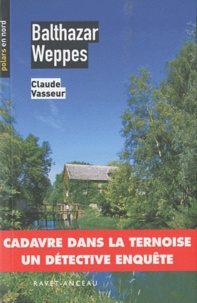 Claude Vasseur - Balthazar Weppes.