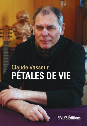 Claude Vasseur - Pétales de vie.