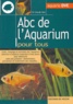 Claude Vast - ABC de l'aquarium pour tous.