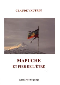Mapuche, et fier de l'être