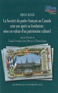 1902-2002. la societe du parler francais au canada cent ans apres
