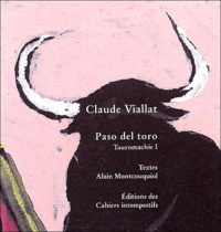 Claude Viallat - Tauromachie - Tome 1, Paso del toro.