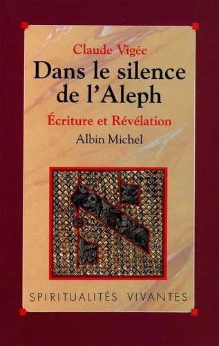Dans le silence de l'Aleph. Écriture et révélation