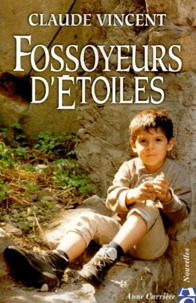 Claude Vincent - Fossoyeurs d'Etoiles.