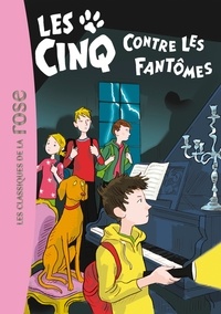 Claude Voilier - Le Club des Cinq Tome 39 : Les Cinq contre les fantômes.