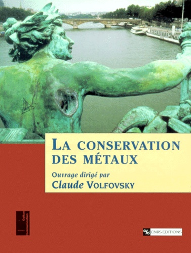 Claude Volfovsky - La Conservation Des Metaux.