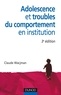 Claude Wacjman - Adolescence et troubles du comportement en institution - 3e édition.