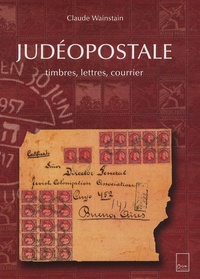 Claude Wainstain - Judéopostale - Timbres, lettres, courrier.