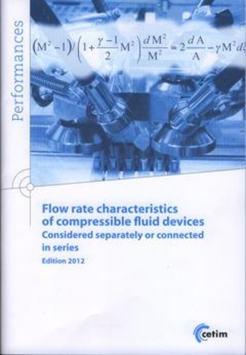 Claude Wartelle - Flow rate characteristics of compressible fluid devices considered separately or connected in series - Considered separately or connected in series.